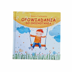 Opowiadania do chichotania Renata Piątkowska